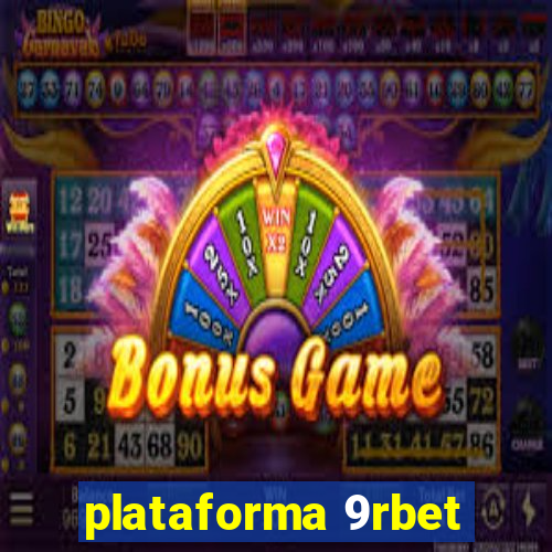 plataforma 9rbet